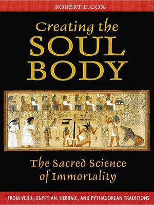 cover image of Creating the Soul Body